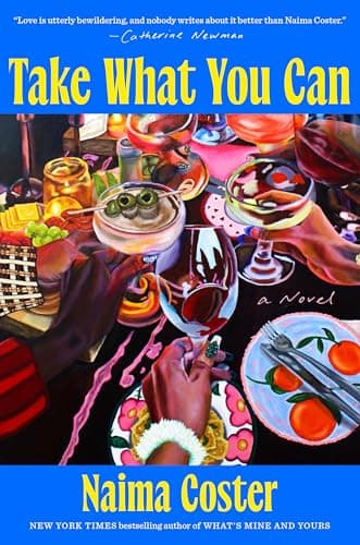 Take What You Can by Naima Coster